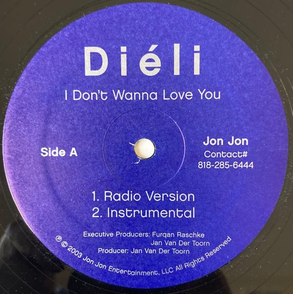 Diéli - I Don't Wanna Love You