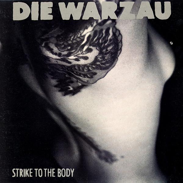 Die Warzau - Strike To The Body