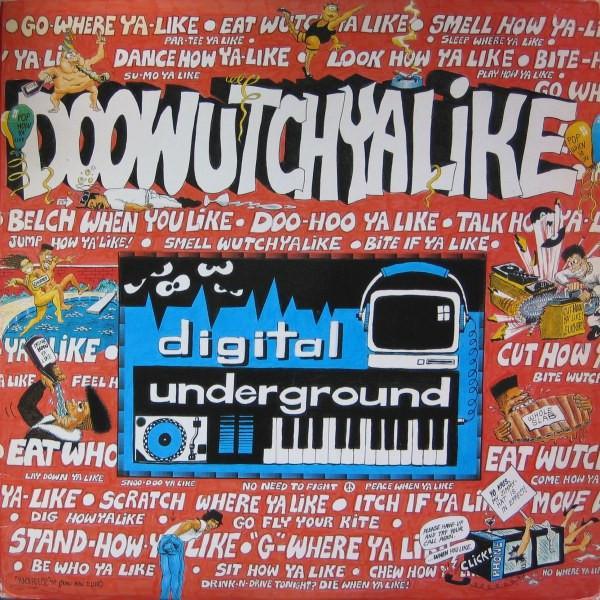 Digital Underground - Doowutchyalike