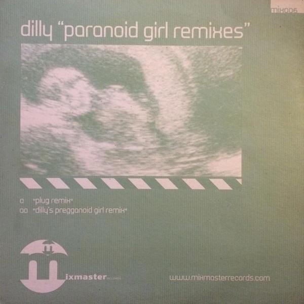 Dilly - Paranoid Girl Remixes
