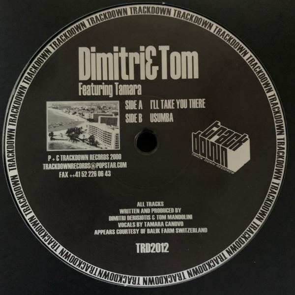Dimitri & Tom - I'll Take You There / Usumba