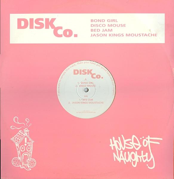 Disk Co. - Bond Girl / Disco Mouse / Bed Jam / Jason Kings Moustache