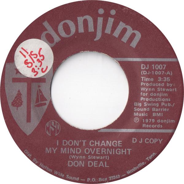 Don Deal - I Don't Change My Mind Overnight