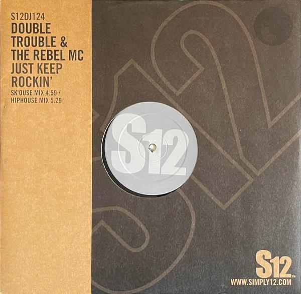 Double Trouble, Rebel MC - Just Keep Rockin'