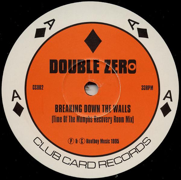 Double Zero - Breaking Down The Walls