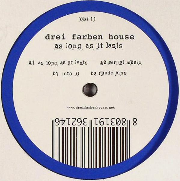 Drei Farben House - As Long As It Lasts