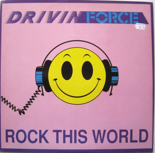 Drivin' Force - Rock This World