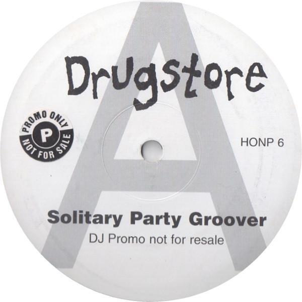 Drugstore - Solitary Party Groover