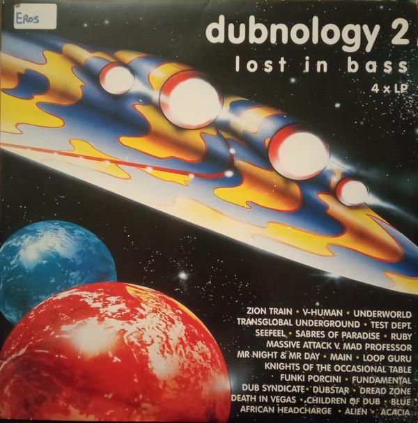  - Dubnology 2: Lost In Bass