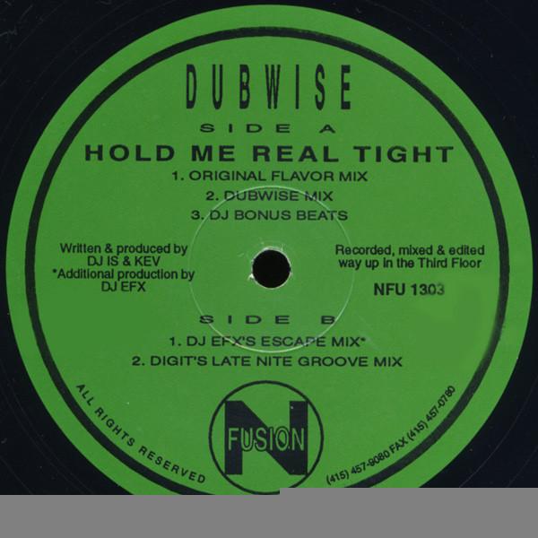 Dubwise - Hold Me Real Tight