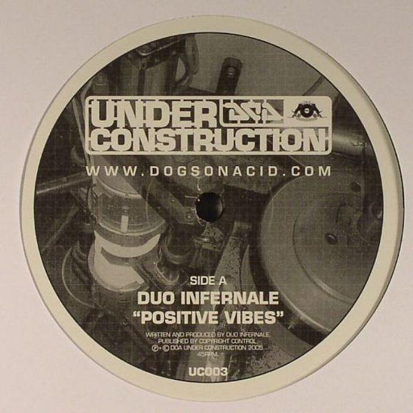 Duo Infernale - Positive Vibes / Pipe Dreams