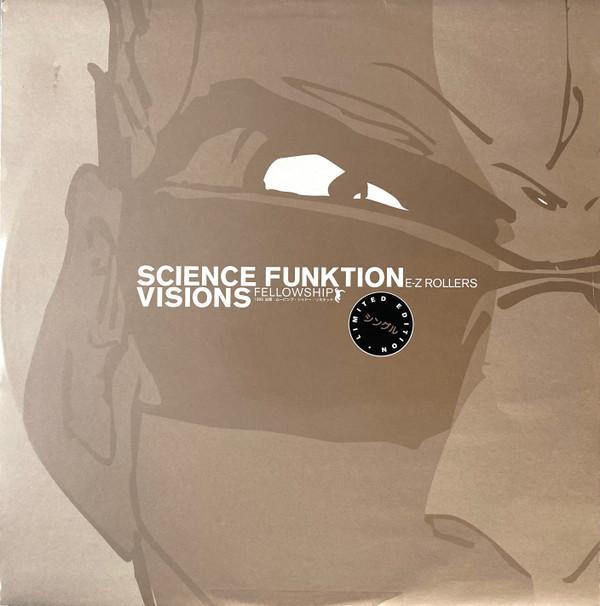 E-Z Rollers, Fellowship - Science Funktion / Visions