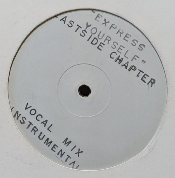 Eastside Chapter - Sucka / Express Yourself
