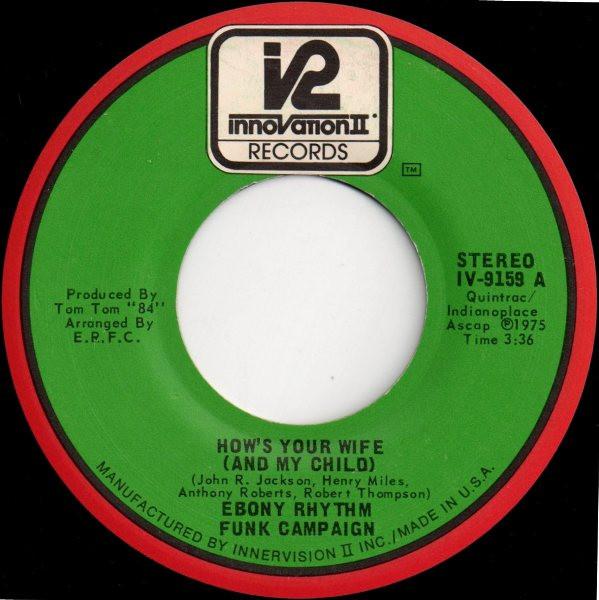 Ebony Rhythm Funk Campaign - How's Your Wife (And My Child)