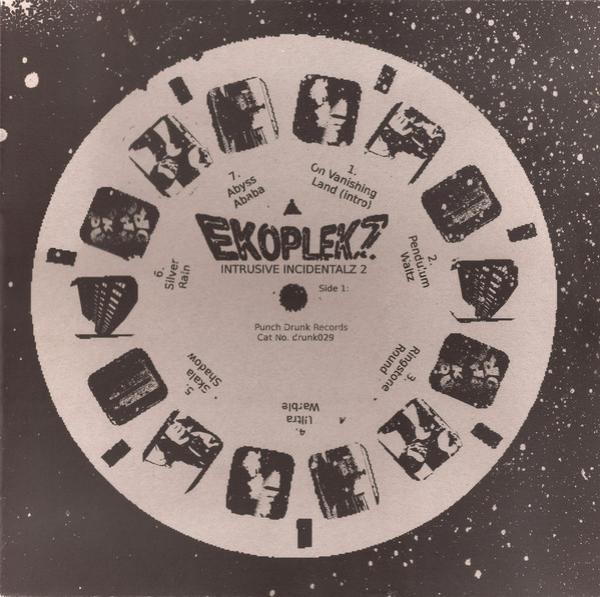 Ekoplekz - Intrusive Incidentalz Vol 2