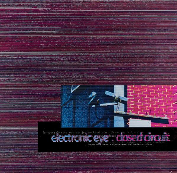 Electronic Eye - Closed Circuit