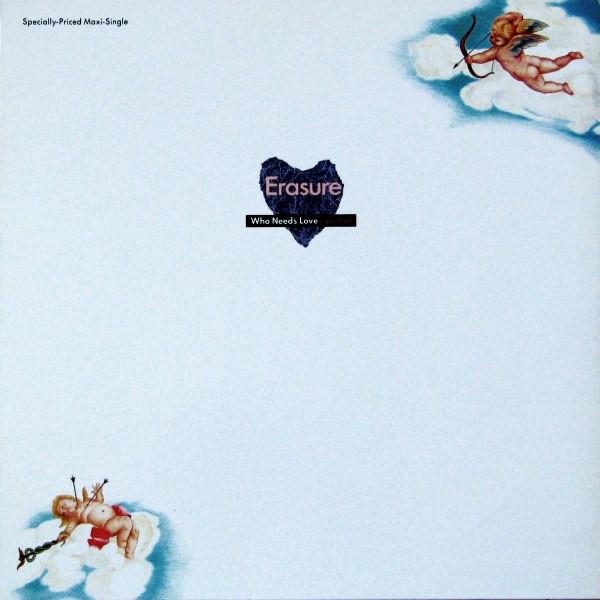 Erasure - Who Needs Love Like That