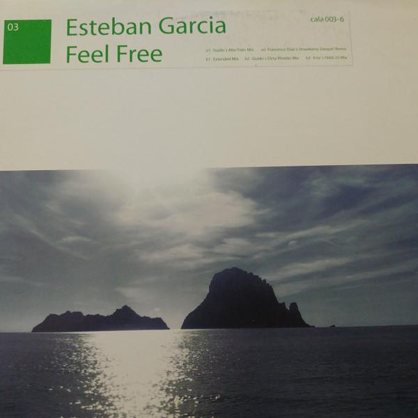 Esteban Garcia - Feel Free