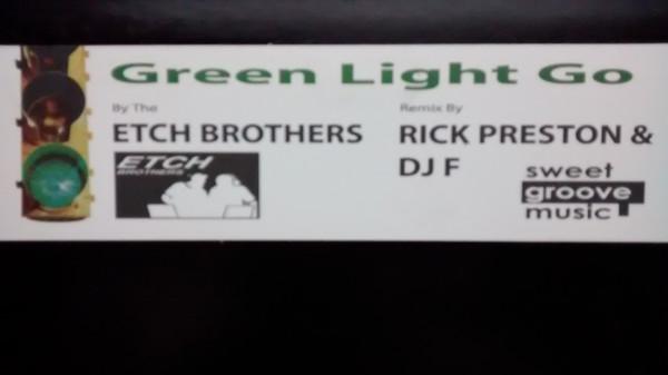 Etch Brothers - Green Light Go