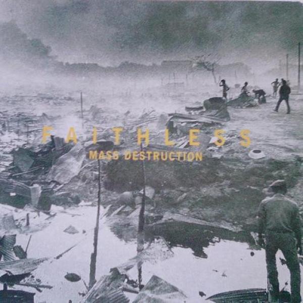 Faithless - Mass Destruction