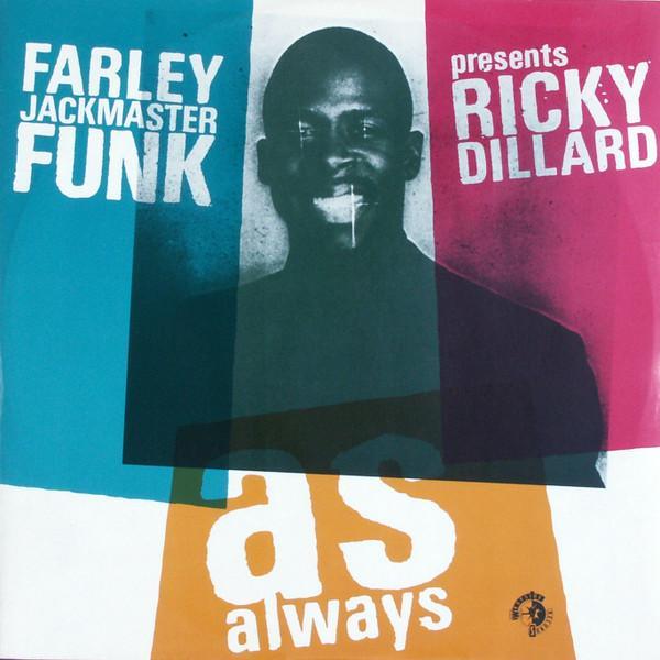 Farley "Jackmaster" Funk, Ricky Dillard - As Always
