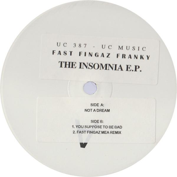 Fast Fingaz Franky - The Insomnia E.P.
