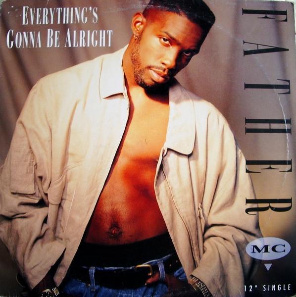 Father MC - Everything's Gonna Be Alright