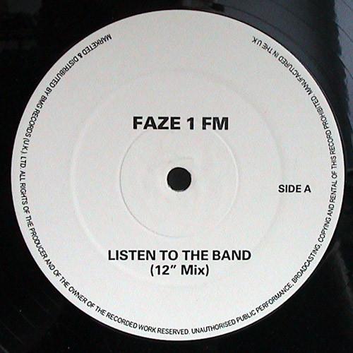 Faze 1 Fm - Listen To The Band
