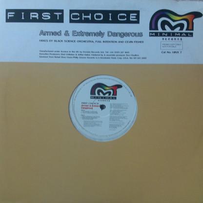 First Choice - Armed And Extremely Dangerous (1997 Remixes By Full Intention & Cevin Fisher)