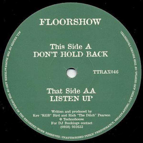 Floorshow - Don't Hold Back / Listen Up