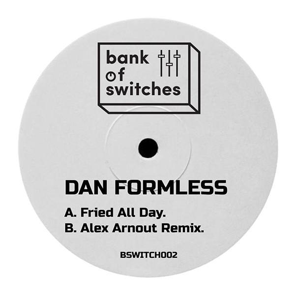 Formless - Fried All Day