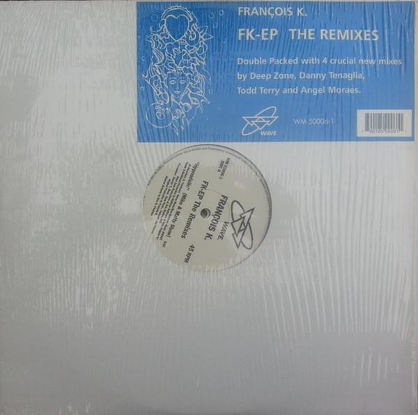 François Kevorkian - FK-EP (The Remixes)