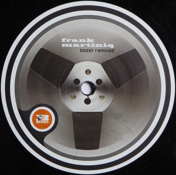 Frank Martiniq - Boost (Remixed)