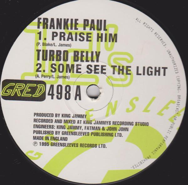 Frankie Paul, King Jammys Crew, Turbo Belly - Praise Him