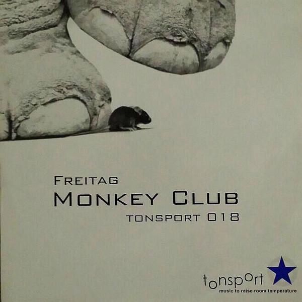 Freitag - Monkey Club
