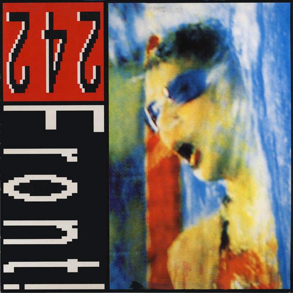 Front 242 - Never Stop!