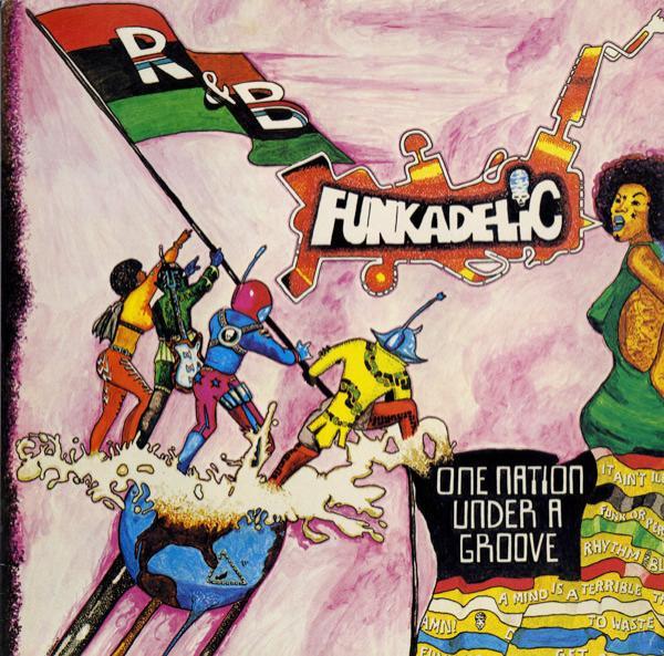 Funkadelic - One Nation Under A Groove