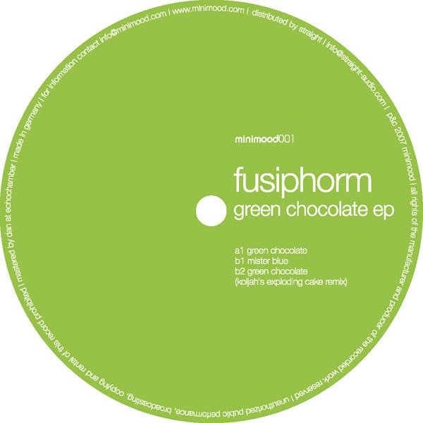 Fusiphorm - Green Chocolate EP