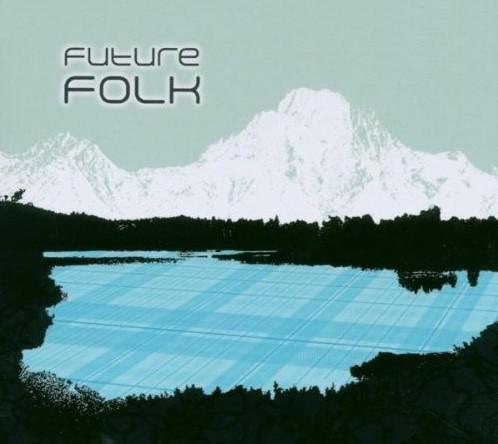  - Future Folk