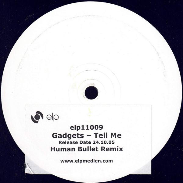 Gadgets - Tell Me (Human Bullet Remixes)