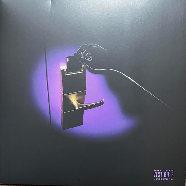 Galcher Lustwerk - Vestibule EP