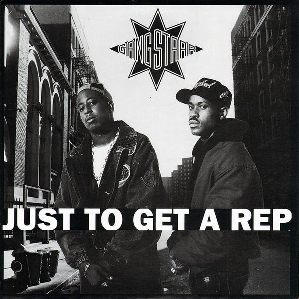 Gang Starr - Just To Get A Rep