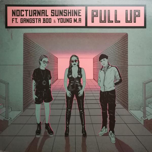 Gangsta Boo, Nocturnal Sunshine, Young M.A - Pull Up