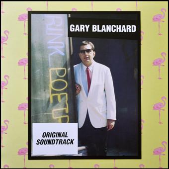 Gary Blanchard - Original Soundtrack