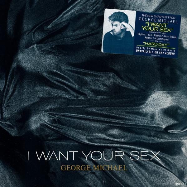 George Michael - I Want Your Sex