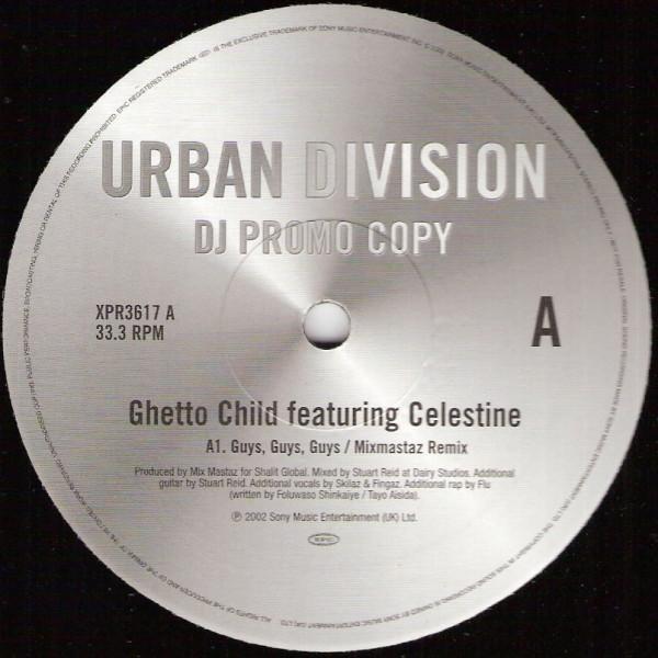 Ghetto Child (2), Celestine (3) - Guys, Guys, Guys (Mixmastaz Remix)