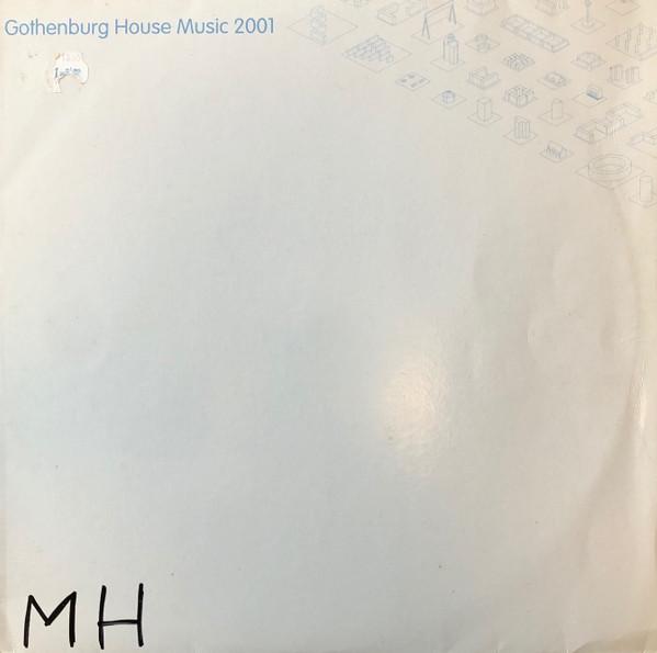  - Gothenburg House Music 2001