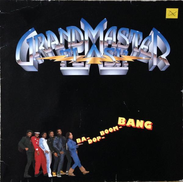 Grandmaster Flash - Ba-Dop-Boom-Bang