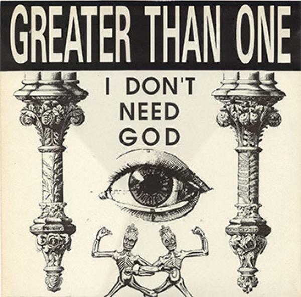 Greater Than One - I Don't Need God