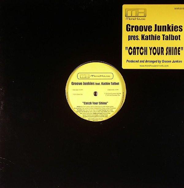 Groove Junkies, Kathie Talbot - Catch Your Shine